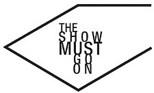The Show Must Go On